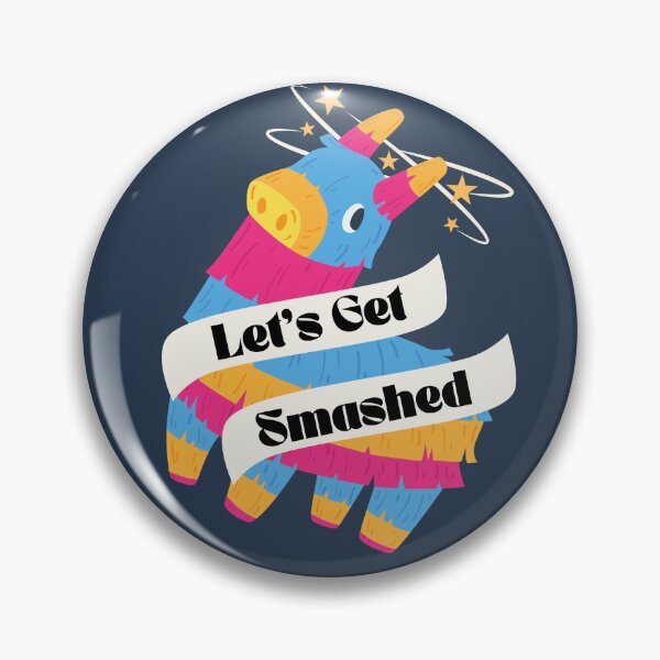 Item preview, Let's Get Smashed Dizzy Pinata designed and sold by MyPetMinotaur.