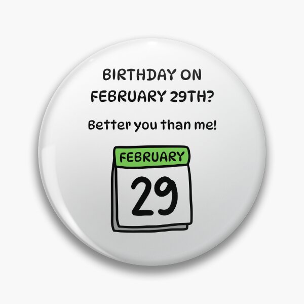 Item preview, Birthday on February 29th? Better You Than Me! designed and sold by Lindleywood.