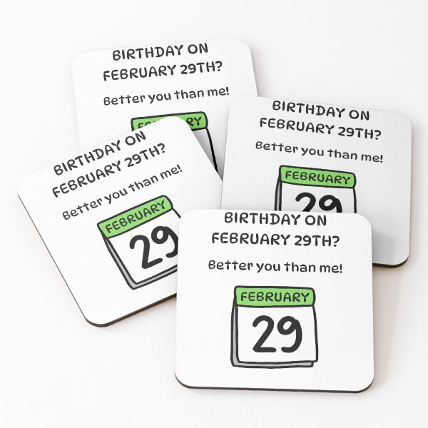 Item preview, Birthday on February 29th? Better You Than Me! designed and sold by Lindleywood.