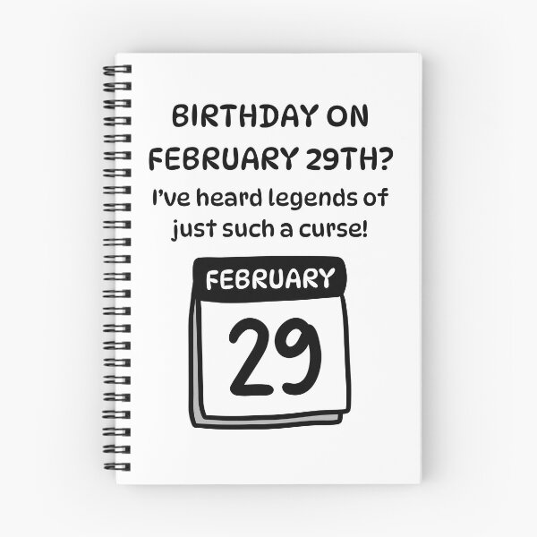 Item preview, Birthday on February 29th? I've Heard Legends of Just Such a Curse! designed and sold by Lindleywood.