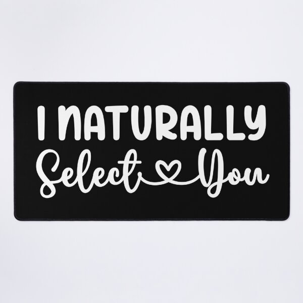 Item preview, I Naturally Select You - Romantic and Funny Natural Selection and Human Evolution (White Design) designed and sold by Spiprinto.