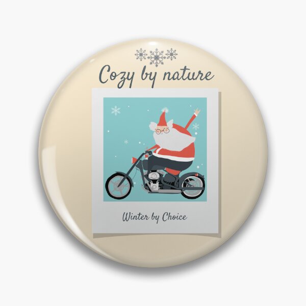 Item preview, Cozy by Nature Winter by Choice | Cool Santa on Motorcycle  designed and sold by CarbonPosDesign.