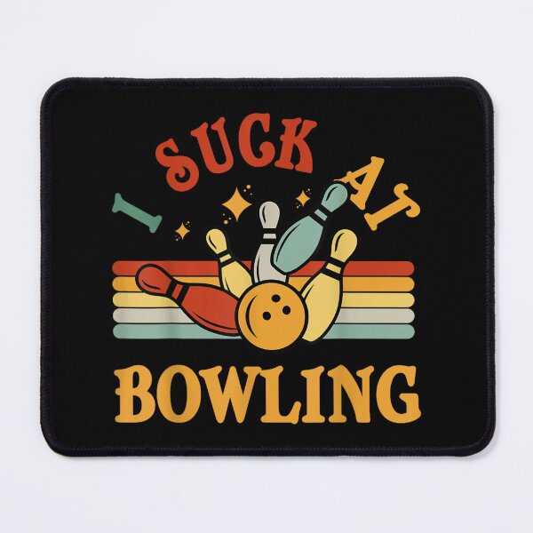 Item preview, I Suck At Bowling-2 designed and sold by Foryoubroshirt.