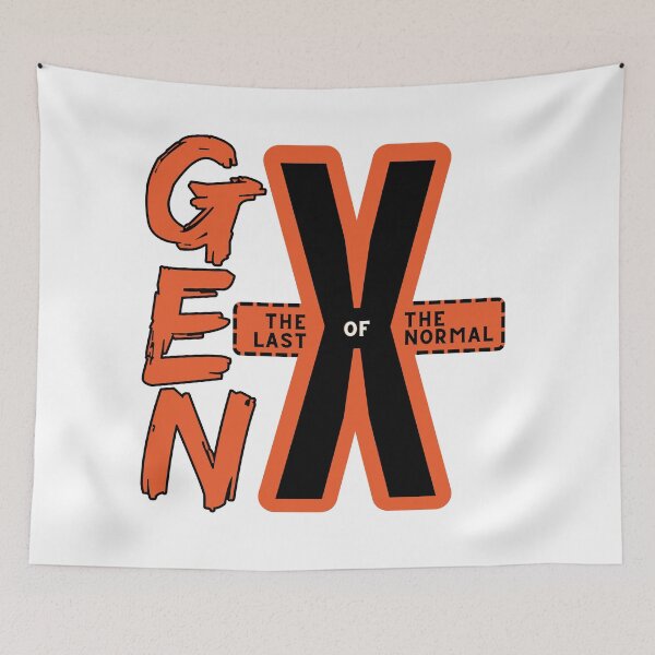 Item preview, Gen X, the last of the normal, generation X, GENX, GEN X designed and sold by QuirkyTease.