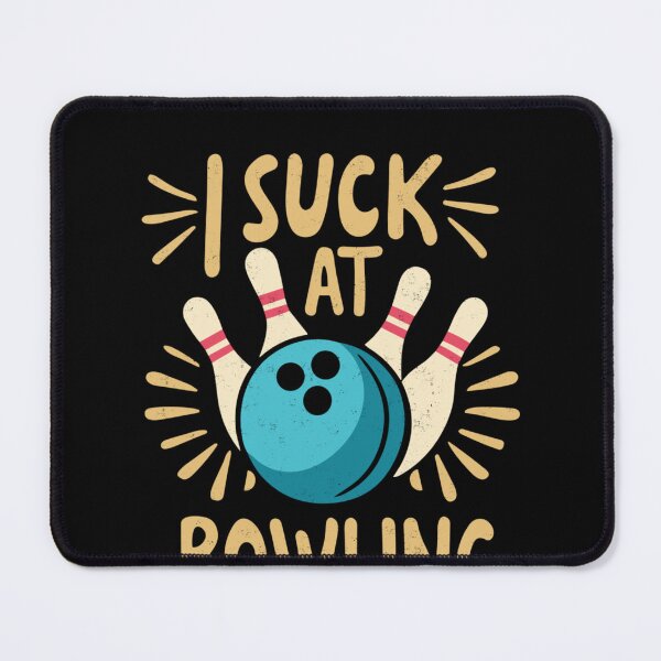 Item preview, I Suck At Bowling-3 designed and sold by Foryoubroshirt.