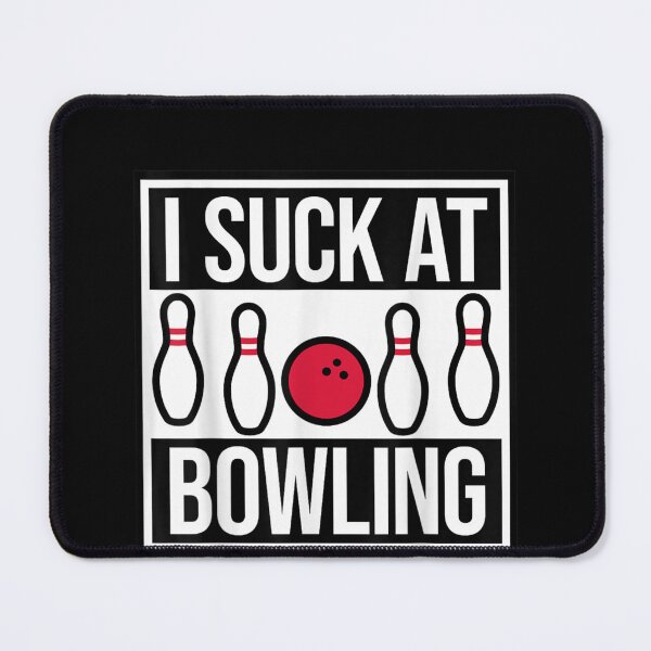 Item preview, I Suck At Bowling-4 designed and sold by Foryoubroshirt.