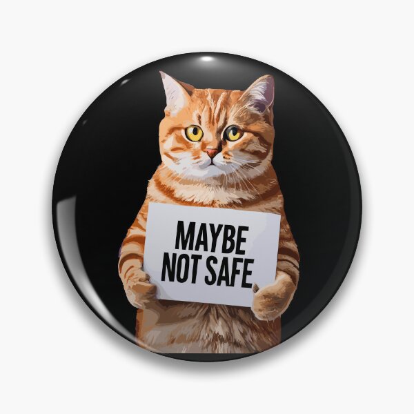 Item preview, funny saying cat maybe not safe  designed and sold by DrawHandArt.
