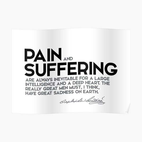 pain and suffering - fyodor dostoevsky Poster