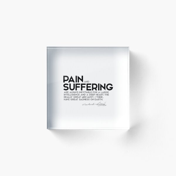 pain and suffering - fyodor dostoevsky Acrylic Block
