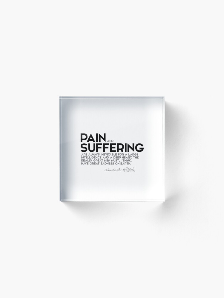Alternate view of pain and suffering - fyodor dostoevsky Acrylic Block