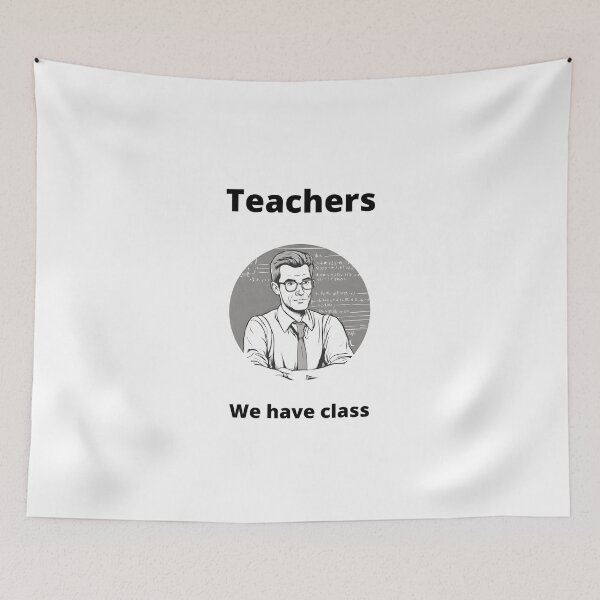 Item preview, Teacher - We have class designed and sold by PunAtWork.