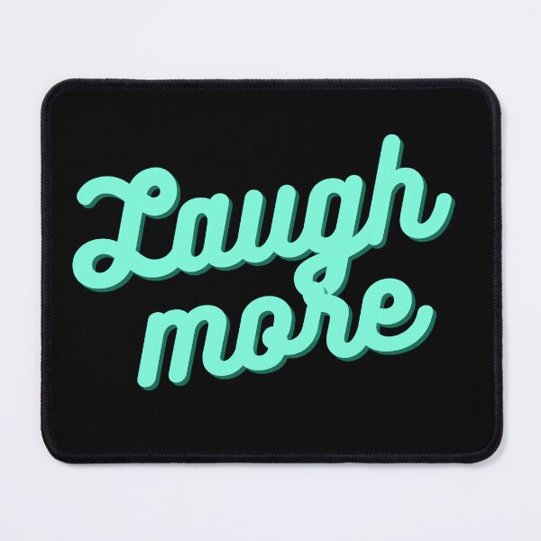 Item preview, Laugh more designed and sold by BETHE-DESIGNS.