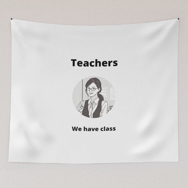 Item preview, Teachers - We have class designed and sold by PunAtWork.