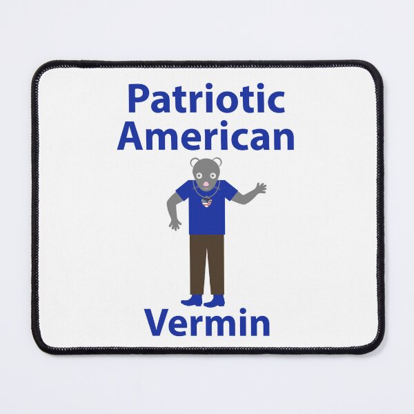 Item preview, Patriotic vermin cute anti Trump design  designed and sold by Rachel the Artist .