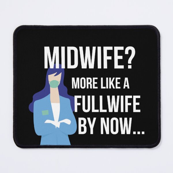 Item preview, Midwife? More like a FullWife by now designed and sold by Gifafun.