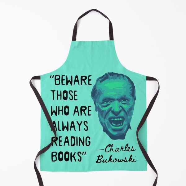 Item preview, Charles Bukowski Portrait and Reading Books Quote designed and sold by Unhinged Heather.