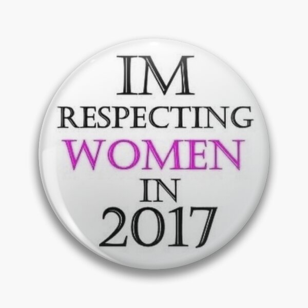 Item preview, I'M RESPECTING WOMEN IN 2017 designed and sold by onyum.