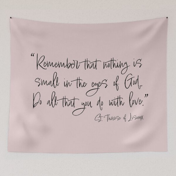 Item preview, Do All that You Do with Love Saint Therese Quote designed and sold by FullOfGrace Design Co..