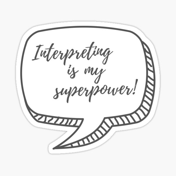 Item preview,  Interpreting is my Superpower pink bubble designed and sold by Neeshki.