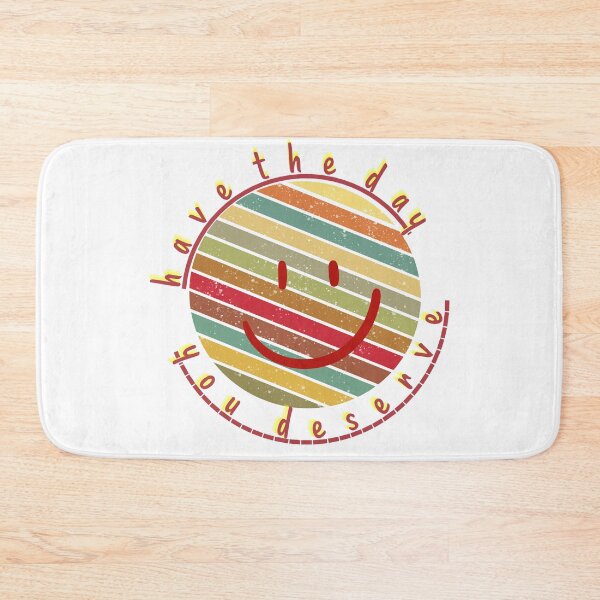 Item preview, Have the day you Deserve funny gifts to brighten your day designed and sold by MatthewViews.
