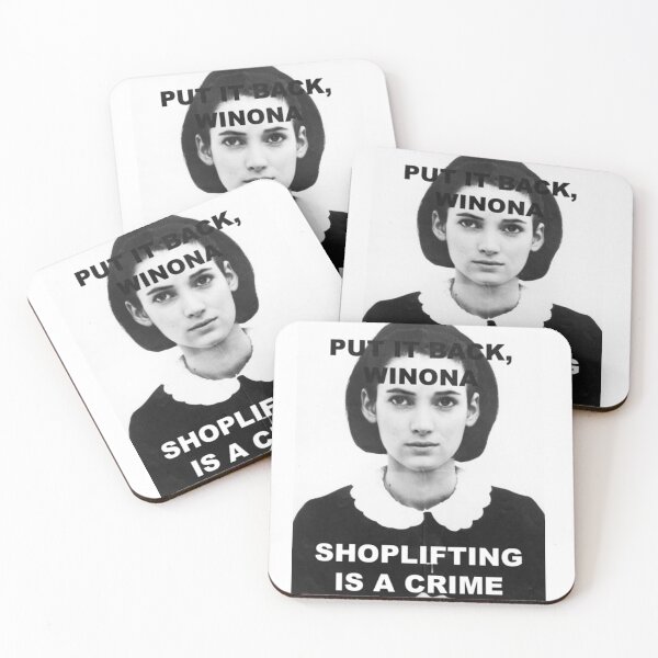 Item preview, Put it back Winona, Shoplifting is a crime! designed and sold by Funki-Designs.