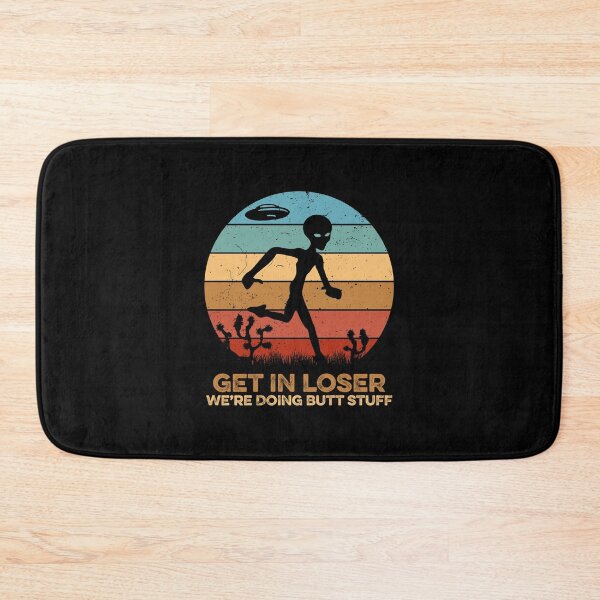 Item preview, Get in Loser Were Doing Butt Stuff designed and sold by ruinzahelva.
