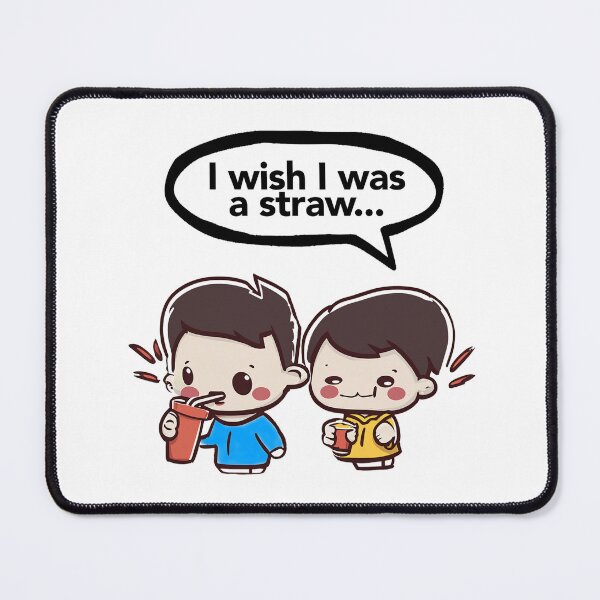 Item preview, I Wish I Was A Straw designed and sold by Greg  Stratton.