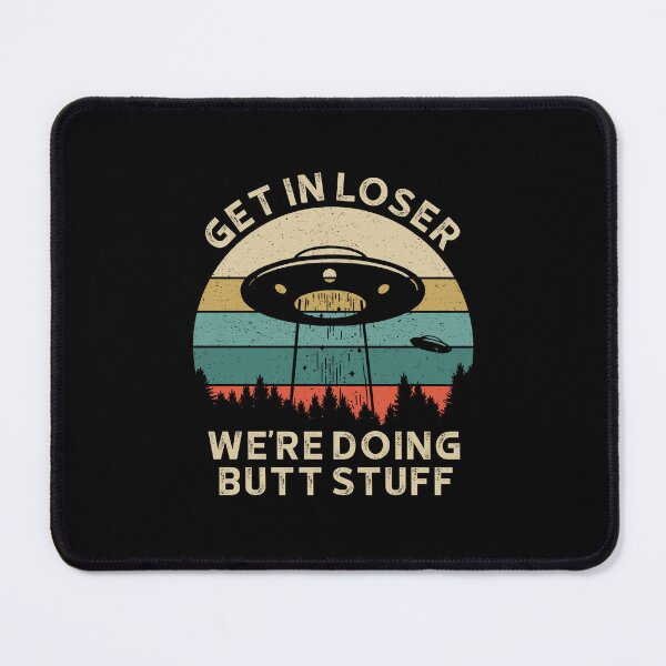 Item preview, Get in Loser Were Doing Butt Stuff 2 designed and sold by ruinzahelva.