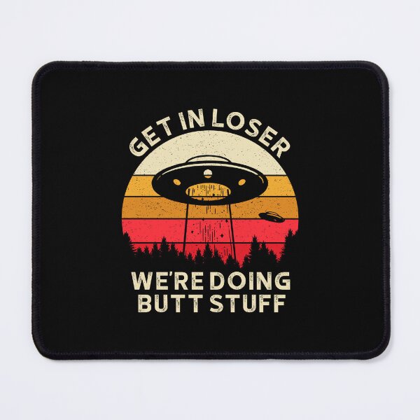 Item preview, Get in Loser Were Doing Butt Stuff 3 designed and sold by ruinzahelva.
