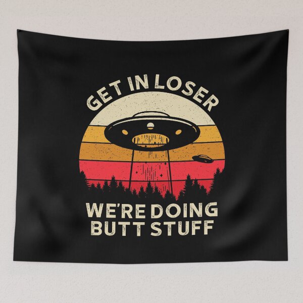 Item preview, Get in Loser Were Doing Butt Stuff 3 designed and sold by ruinzahelva.