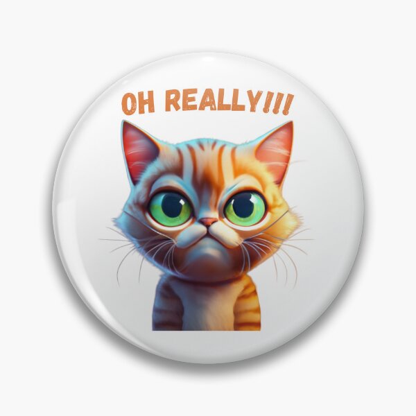 Item preview, Oh Really !!!!. Funny Cat designed and sold by RiffRaffGraffix.