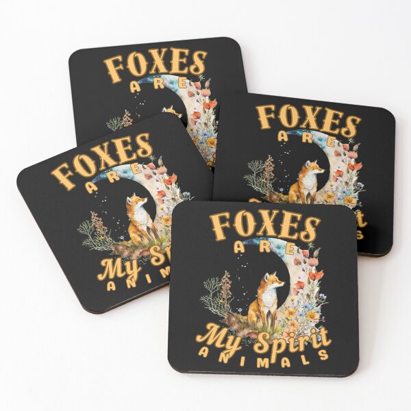 Item preview, Foxes Are My Spirit Animals. fox saying designed and sold by FoxVibes.