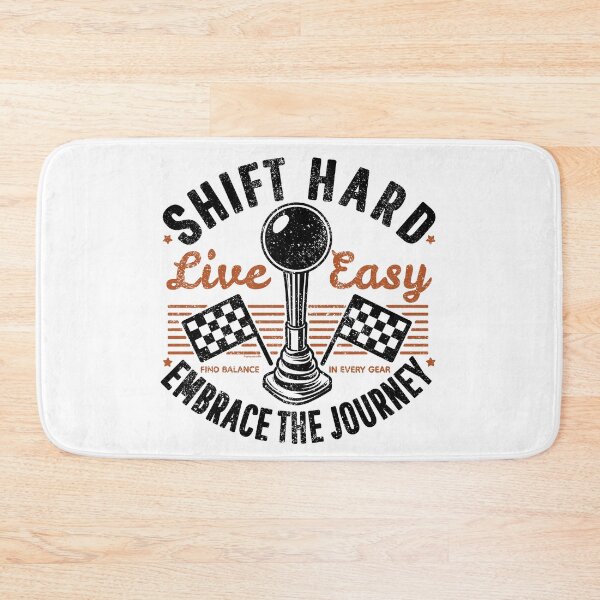 Item preview, Shift Hard, Live Easy - Embrace The Journey designed and sold by Automotive Art by Greg.