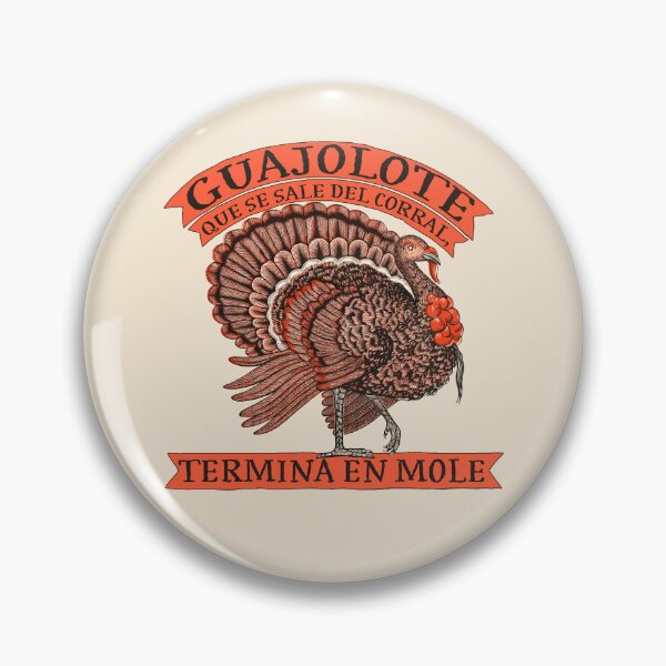 Item preview, Guajolote que se sale del corral termina en mole designed and sold by Ztudio.