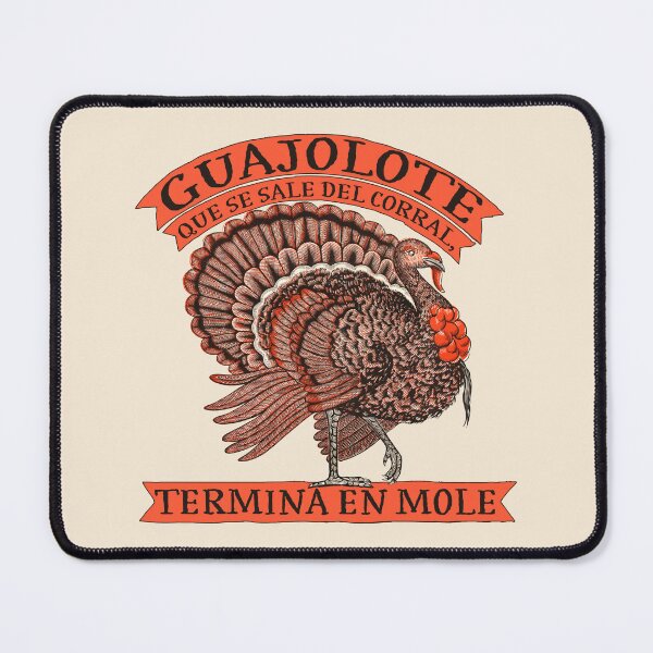 Item preview, Guajolote que se sale del corral termina en mole designed and sold by Ztudio.