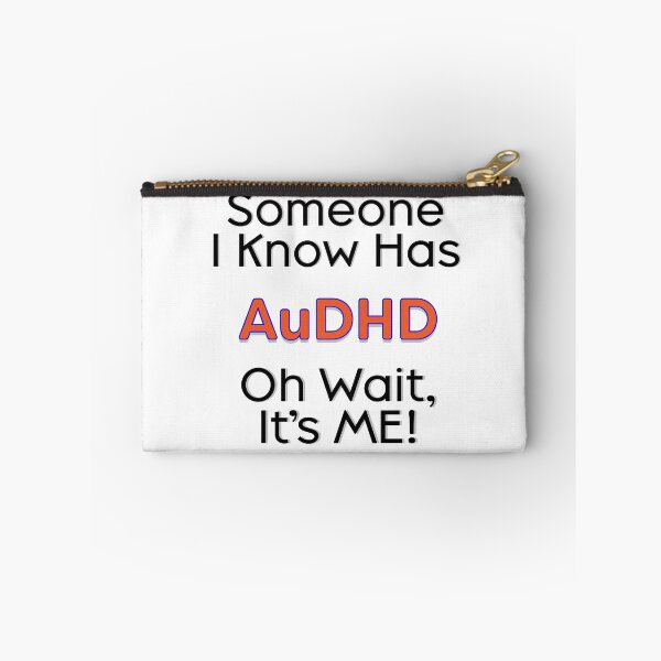 Item preview, Someone I Know Has AuDHD designed and sold by JillPillDesign.