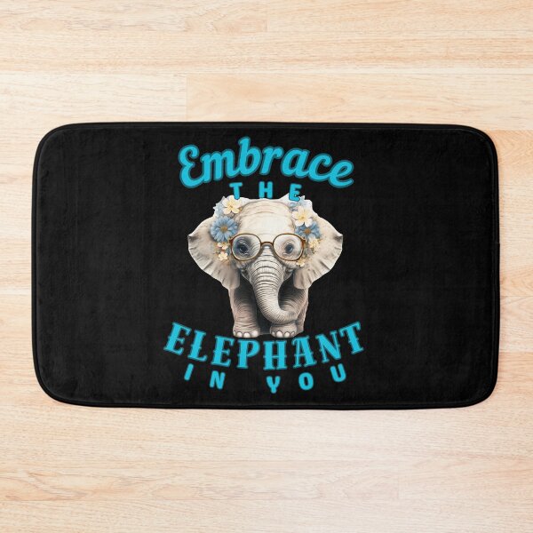 Item preview, Embrace the Elephant in You. funny elephant designed and sold by ElephantVibes.