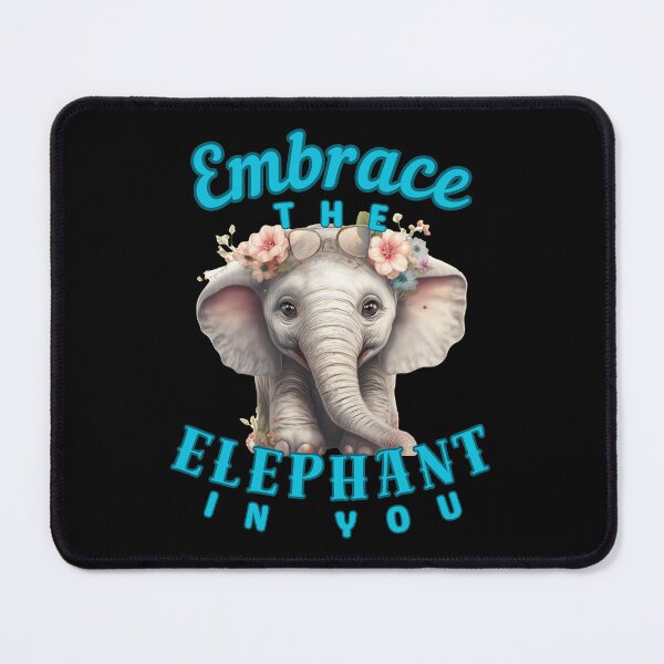 Item preview, Embrace the Elephant in You. adorable elephant designed and sold by ElephantVibes.