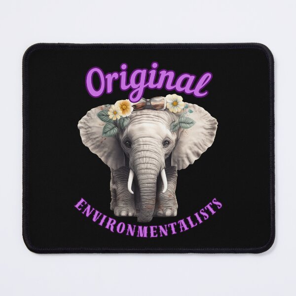 Item preview, Original Environmentalists. elephant quote designed and sold by ElephantVibes.