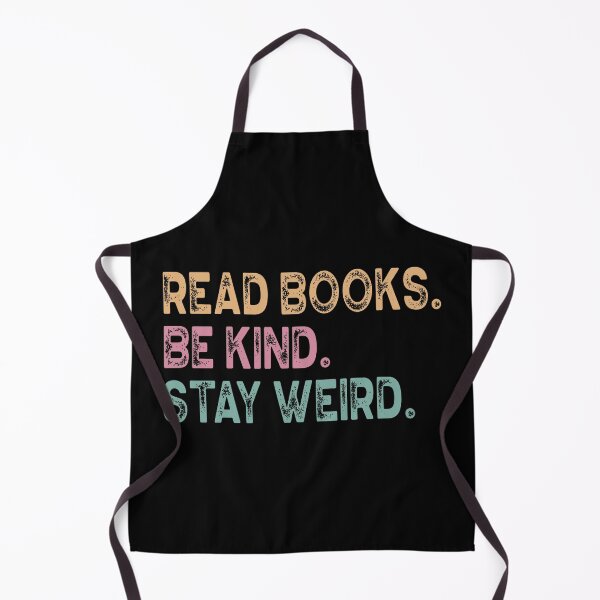 Item preview, Read Books Be Kind Stay Weird Librarian Reader Teacher Book Lover designed and sold by ArtMeetsPizza.