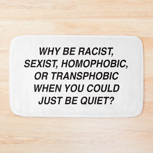 Item preview, WHY BE RACIST WHEN YOU COULD BE QUIET TEE designed and sold by aydapadi.
