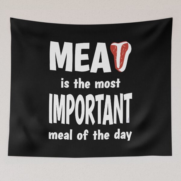 Item preview, MEAT IS THE MOST IMPORTANT MEAL OF THE DAY, Keto Carnivore Diet Graphic designed and sold by Made by Tamar.