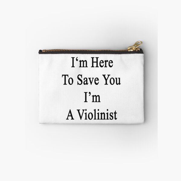 Item preview, I'm Here To Save You I'm A Violinist  designed and sold by supernova23.