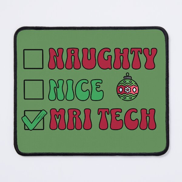 Item preview, Naughty Nice Christmas MRI Tech designed and sold by Asevera.