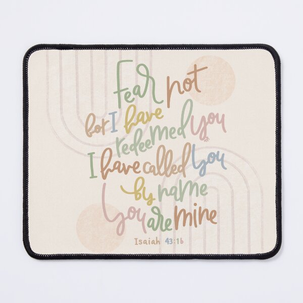 Item preview, Isaiah 43:1 -Fear Not, You Are Mine designed and sold by joyfultaylor.