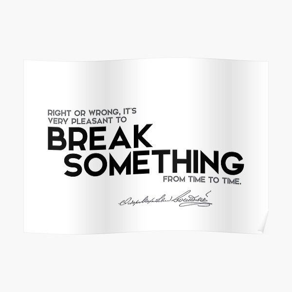 break something - fyodor dostoevsky Poster
