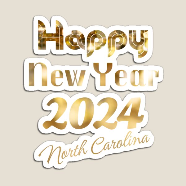 Item preview, Happy New Year 2024 North Carolina designed and sold by MtValleyDesign.