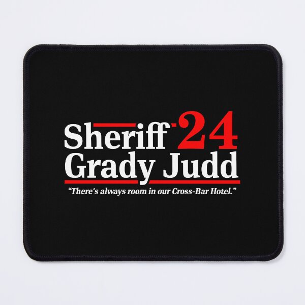Item preview, Sheriff Judd Grady For President designed and sold by ThomasKadmon.