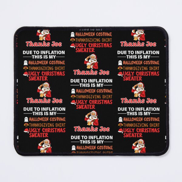 Item preview, Due To Inflation This Is My Halloween Thanksgiving Christmas   designed and sold by WoodburyLake.