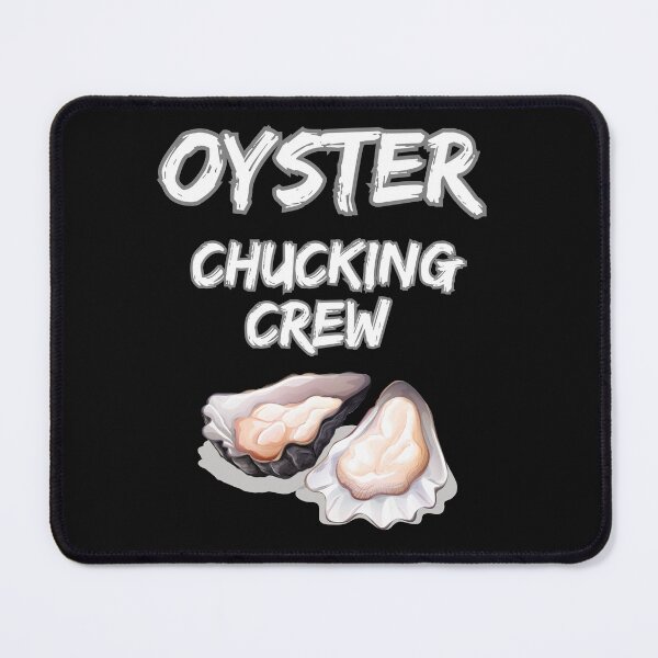Item preview, oyster shucking crew, oyster shuck gifts designed and sold by belladesign7.